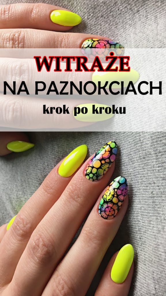 Witra E Na Paznokciach Krok Po Kroku Modne Paznokcie